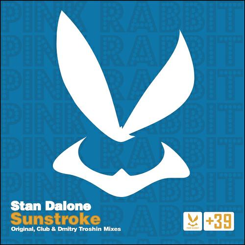 Stan Dalone - Sunstroke (Dmitry Troshin Edit)