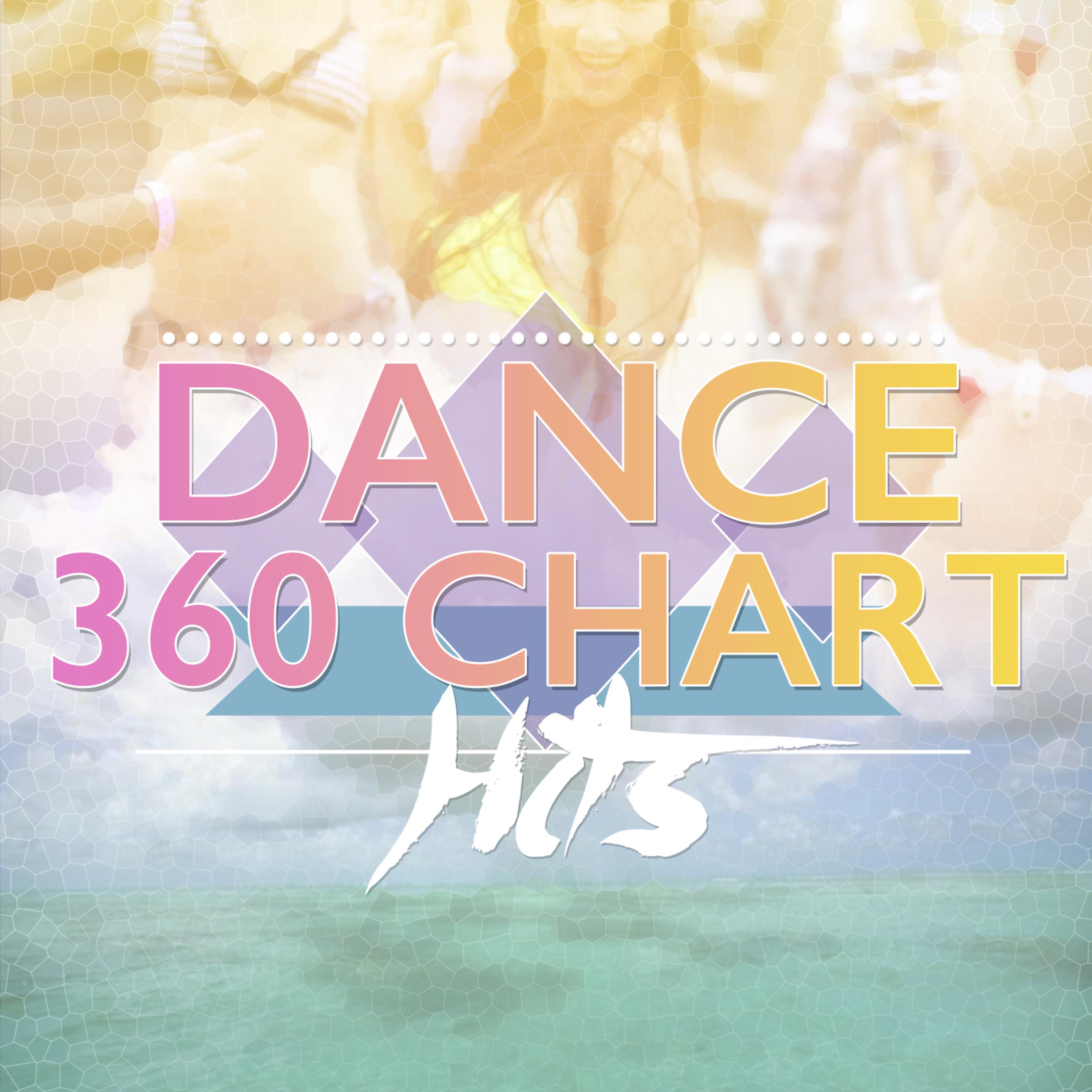 Постер альбома Dance 360 Chart Hits