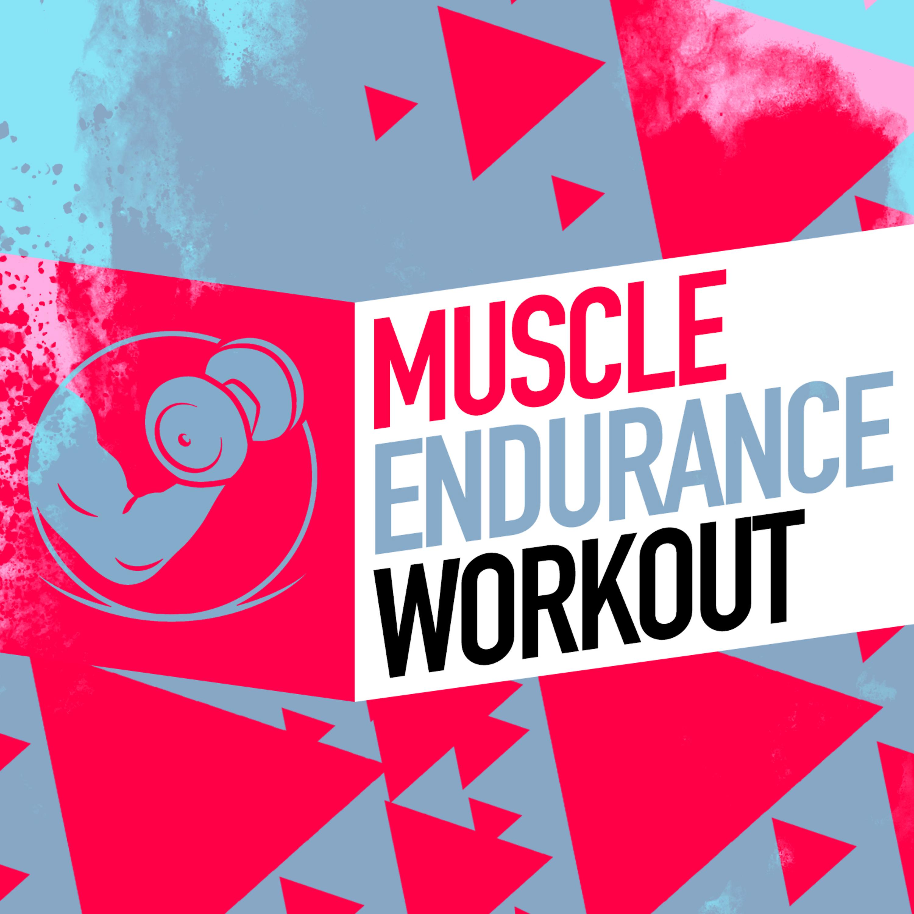 Постер альбома Muscle Endurance Workout