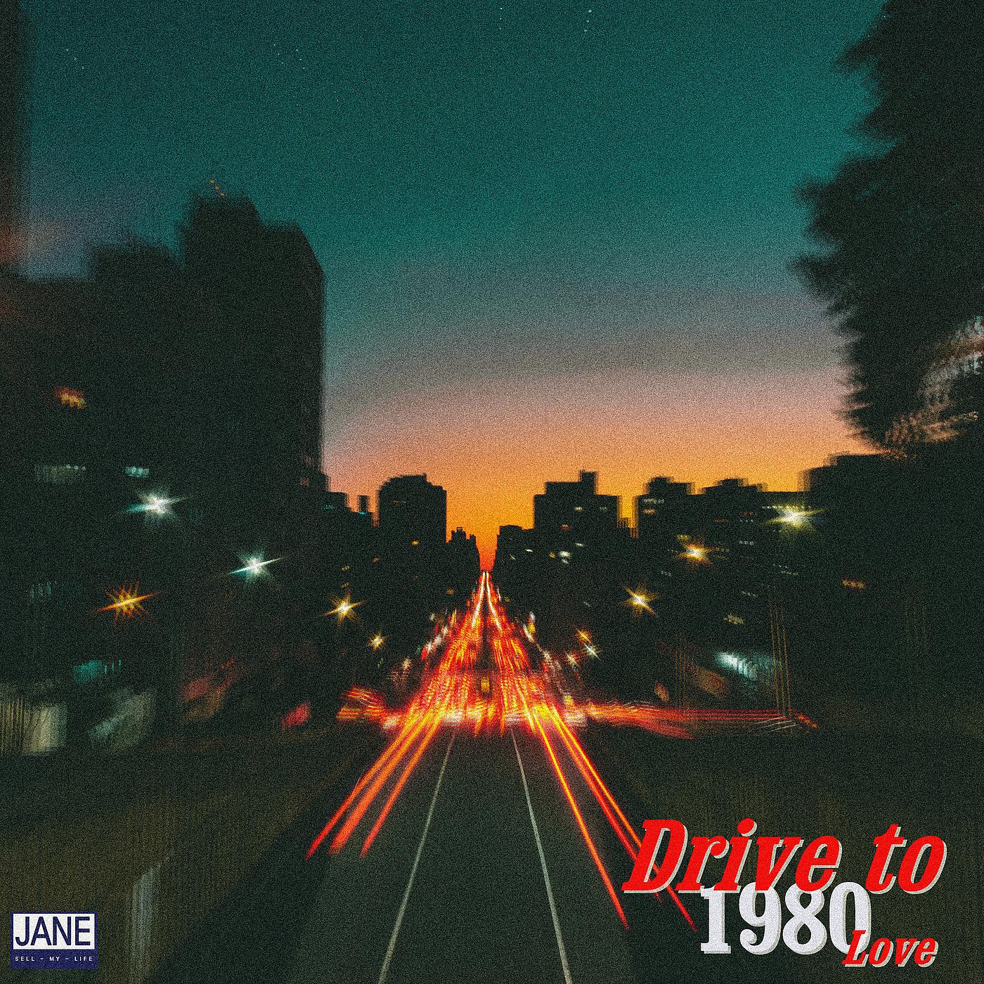 Постер альбома Drive to 1980 Love