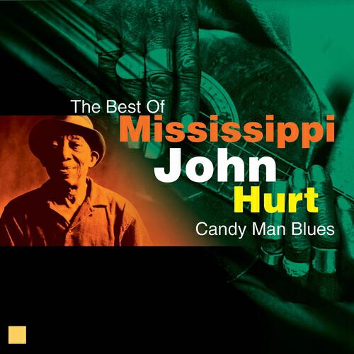 Mississippi John Hurt - Candy Man Blues