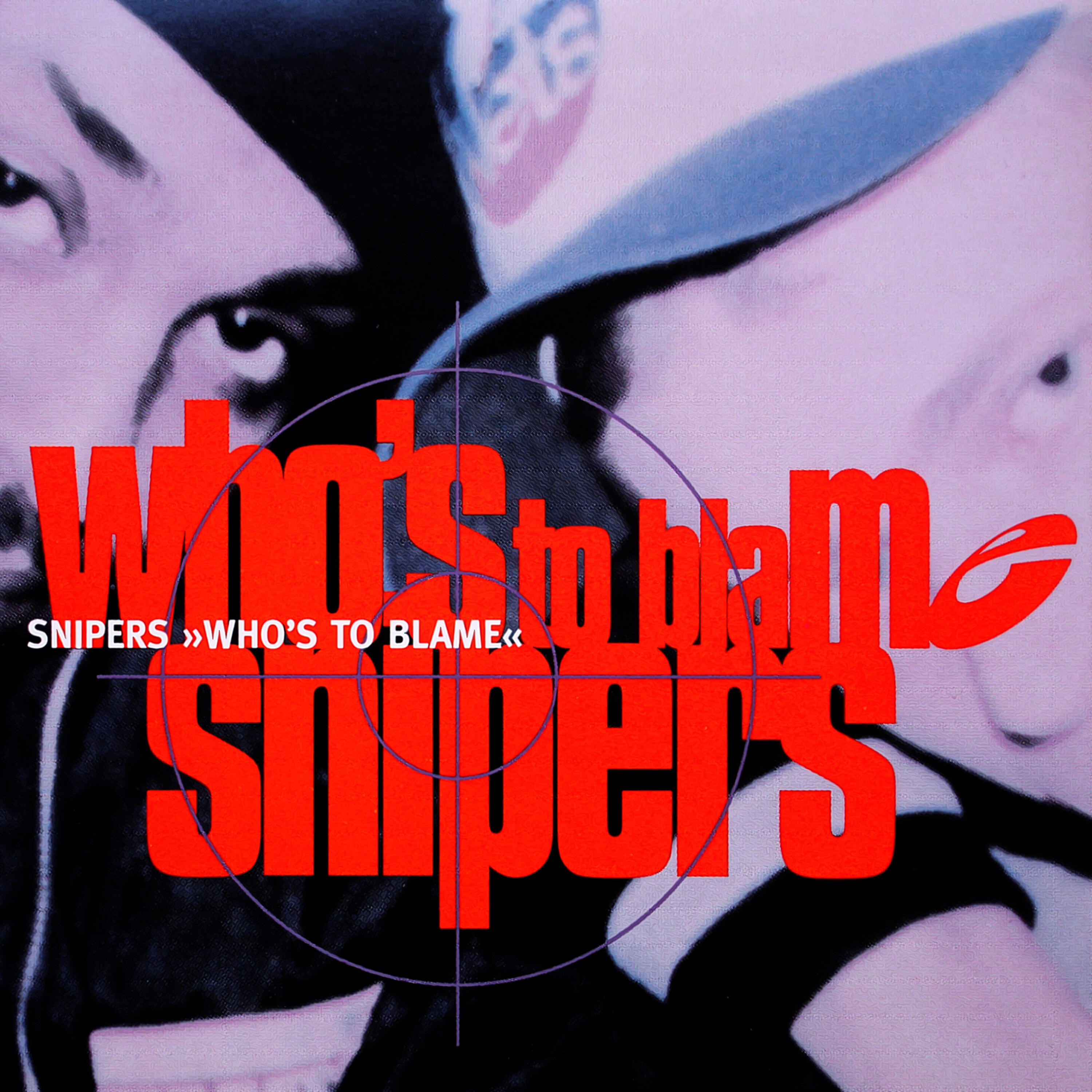 Snipers - Who's to Blame (Short Euro Mix)