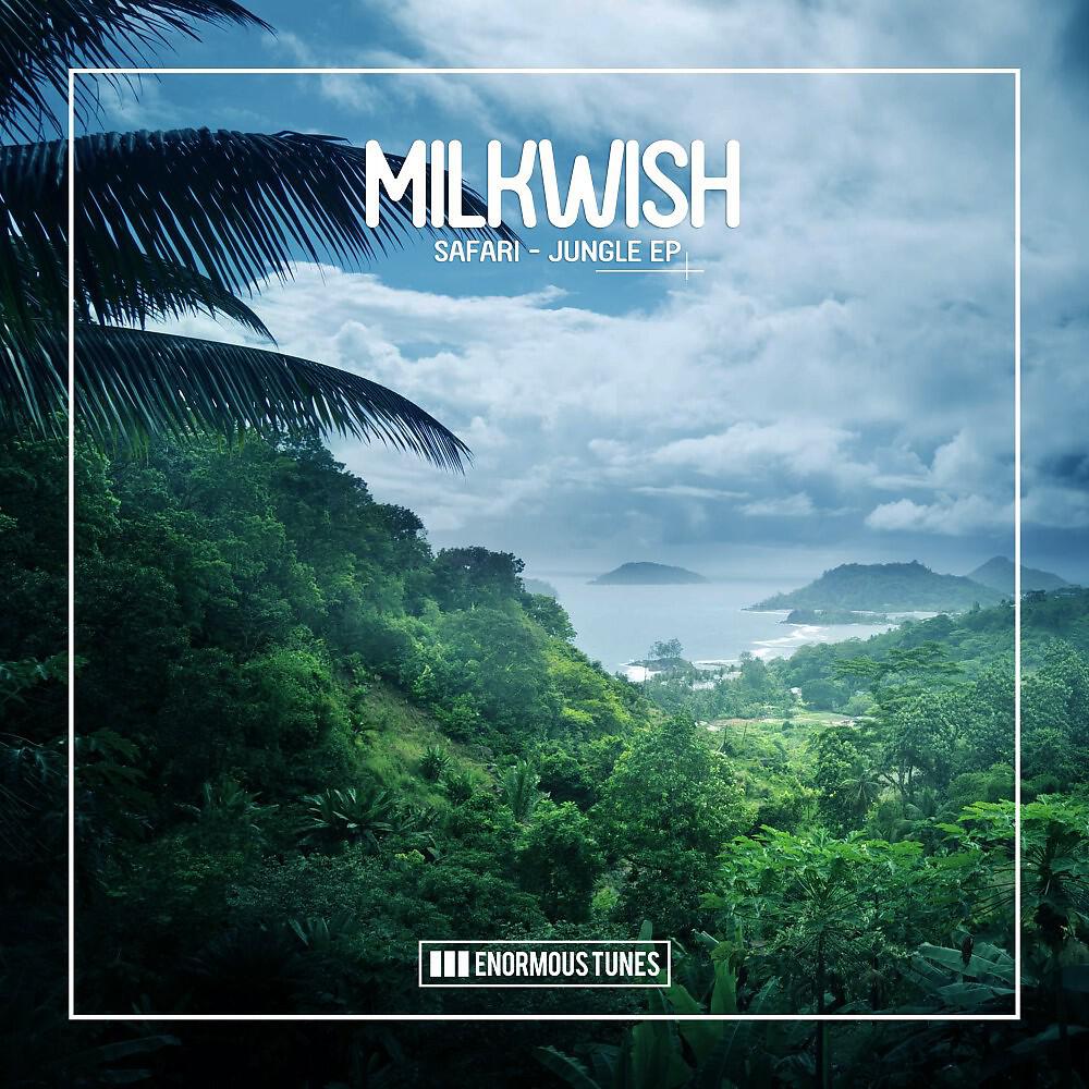 Milkwish - Jungle