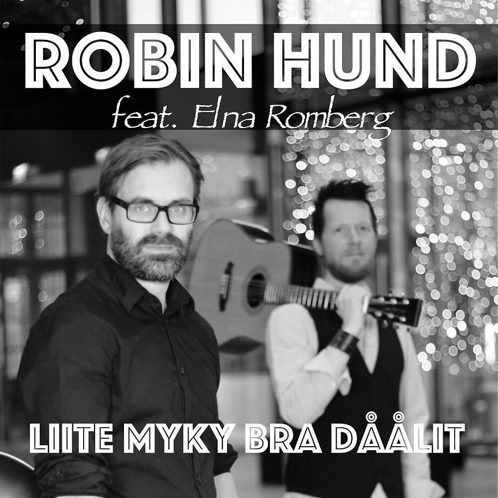 Robin Hund - Liite myky bra dåålit