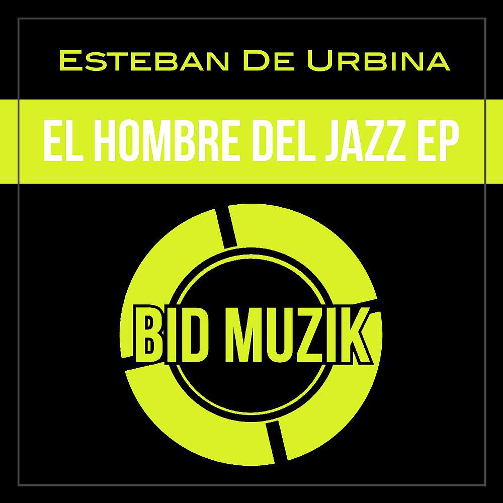 Постер альбома El Hombre Del Jazz EP