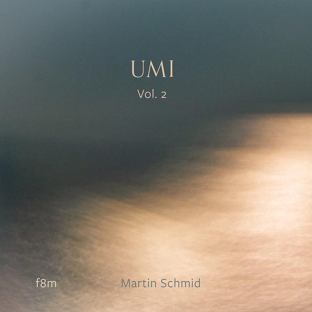 Martin Schmid - Nature Breathes (Umi 27)