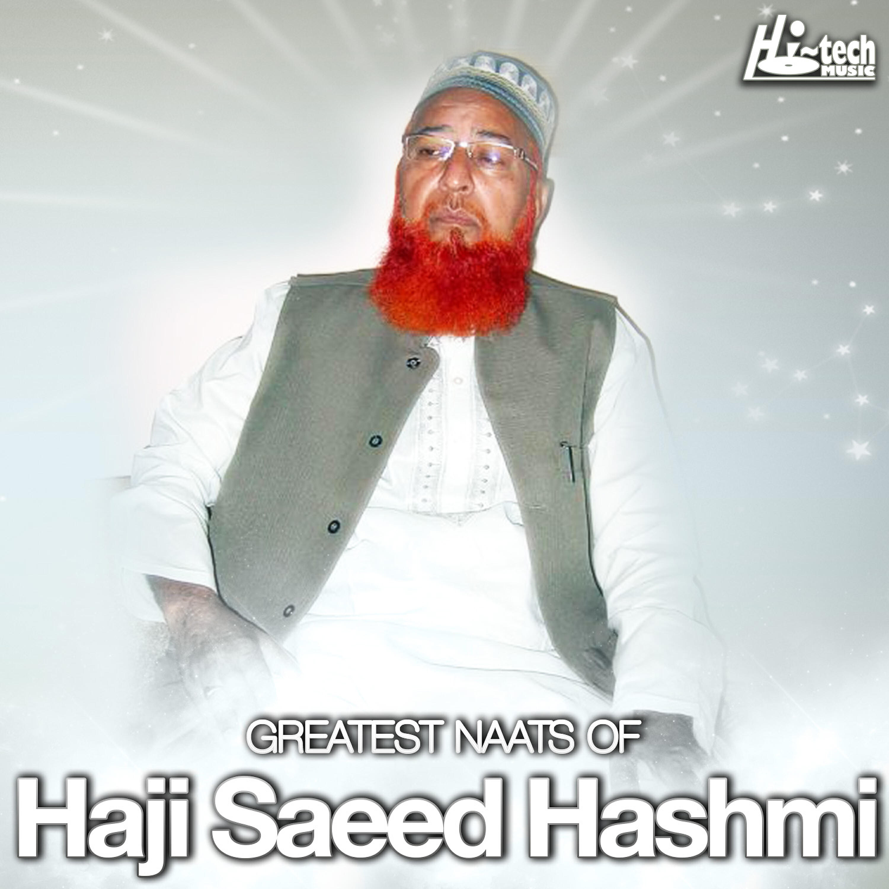 Haji Saeed Hashmi - Hai Makan Tak Lamakan Tak