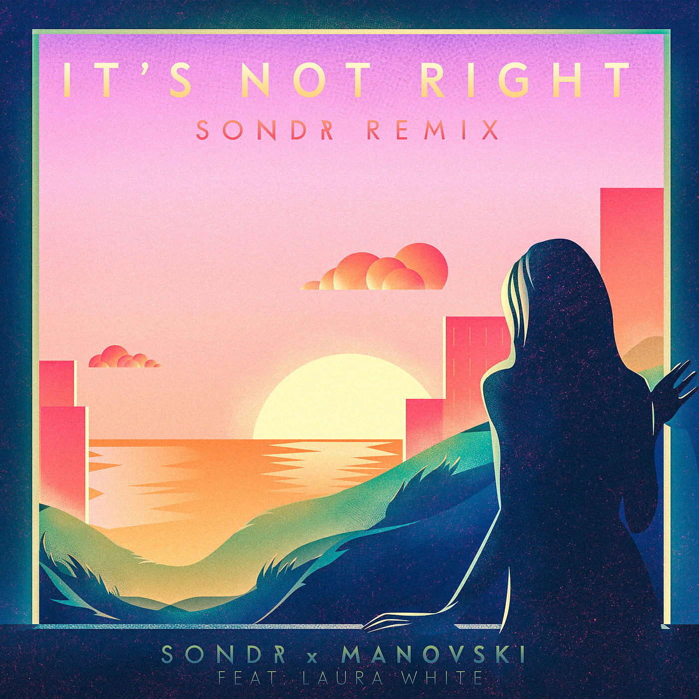 Sondr - It's Not Right (Sondr Remix)