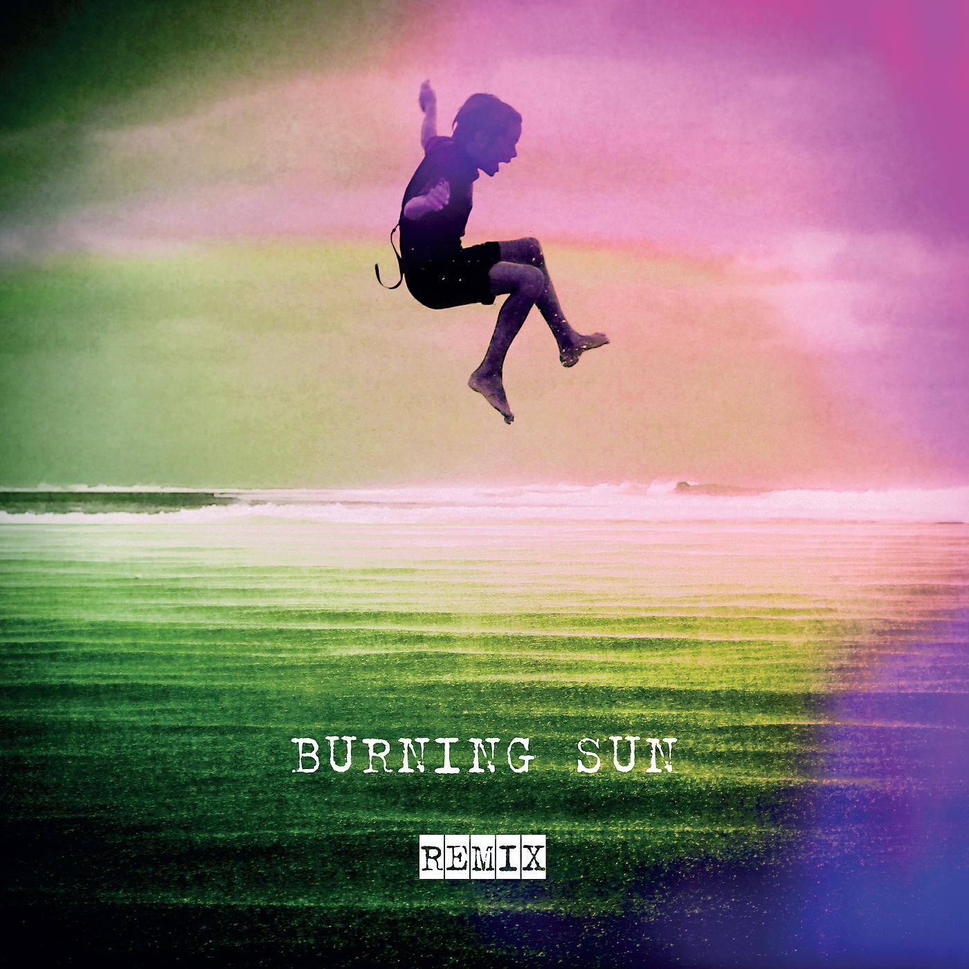 Постер альбома Burning Sun Remix
