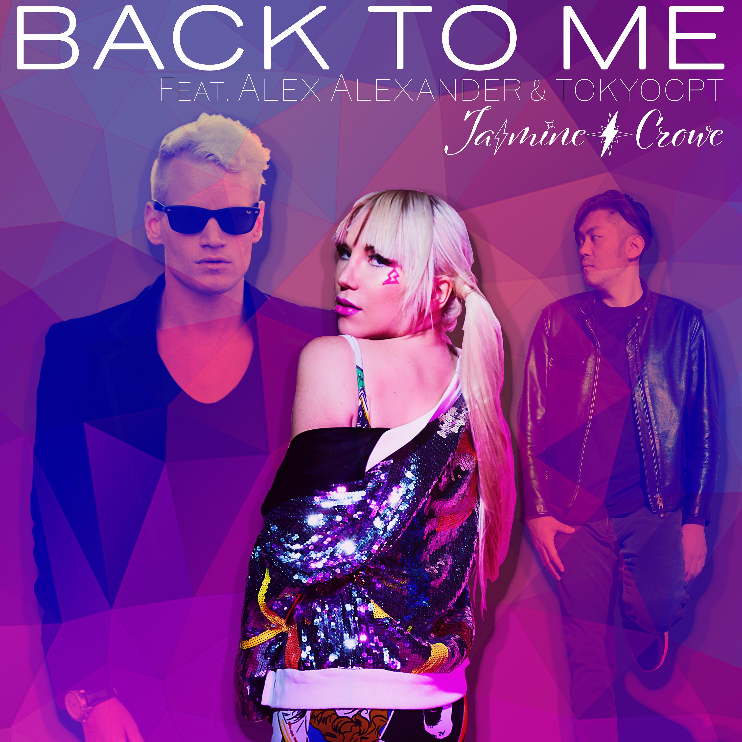Постер альбома Back to Me (feat. Alex Alexander & Tokyocpt)