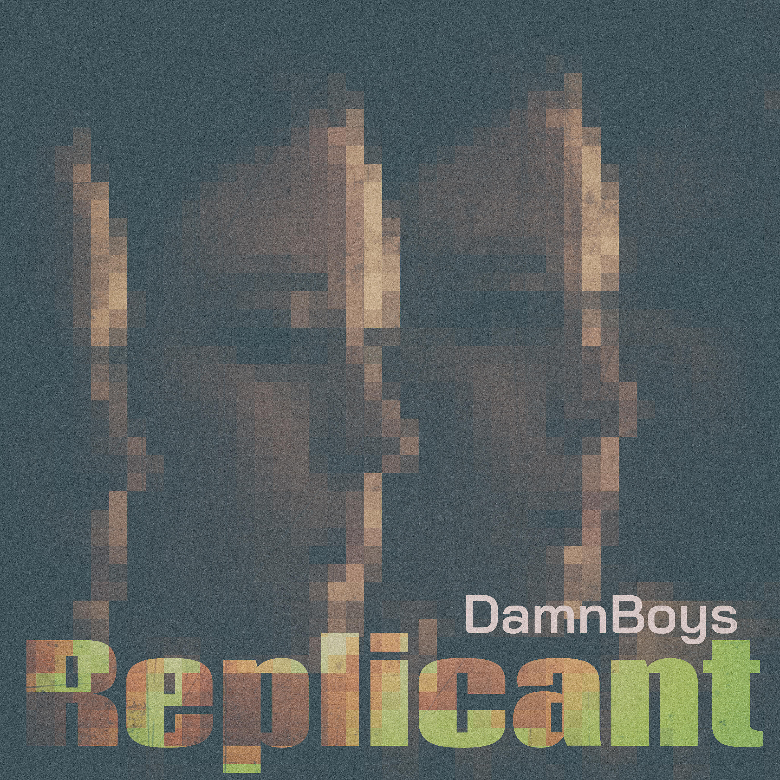 DamnBoys - Replicant (Replicant Remastered)