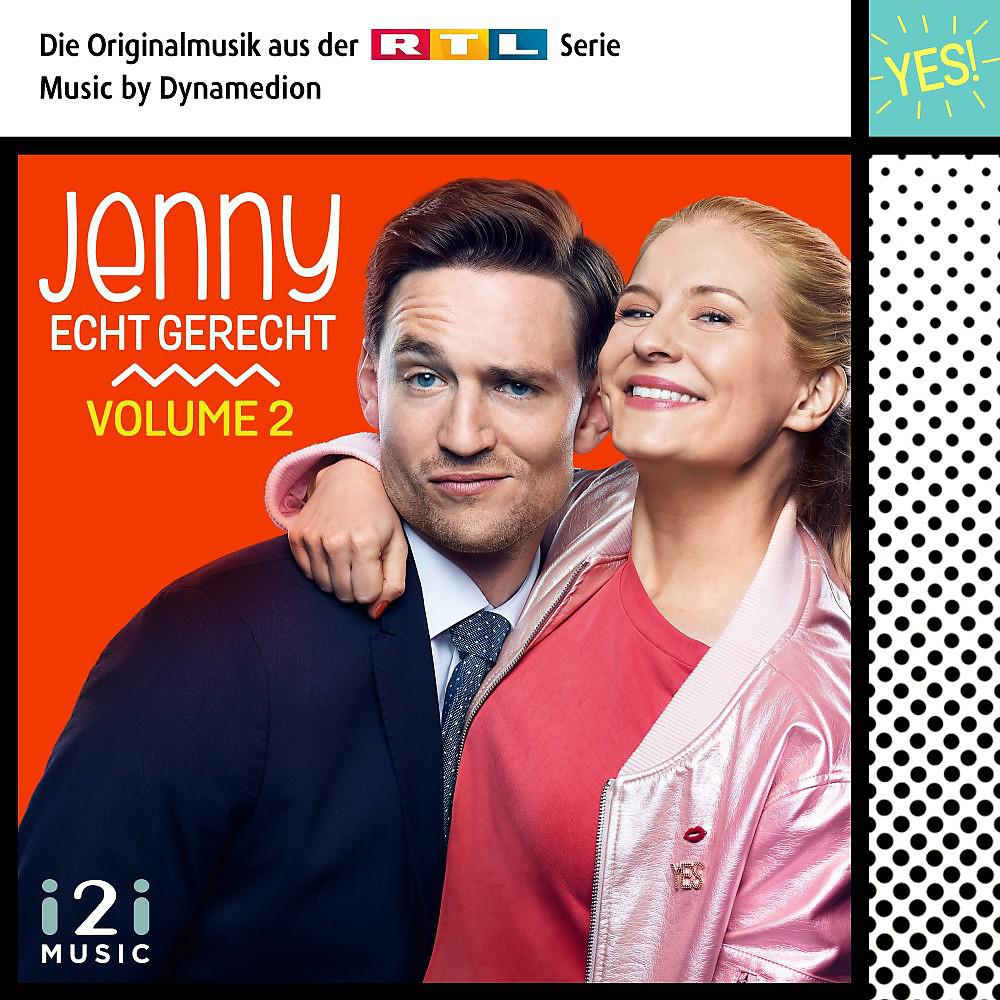 Постер альбома Jenny - Echt gerecht!, Vol. 2 (Die Originalmusik aus der RTL Serie)