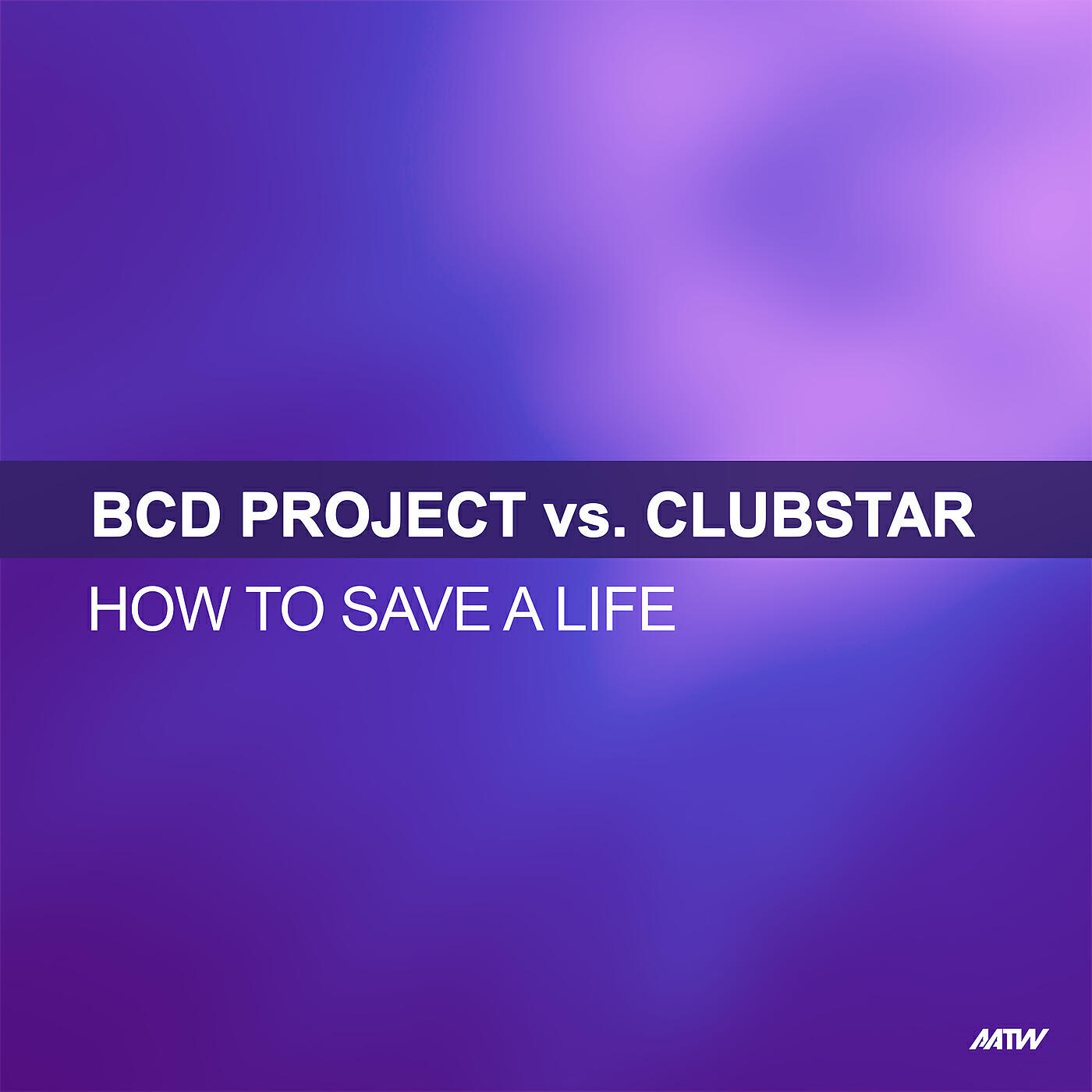 BCD Project - How To Save A Life (BCD Project Vs. Clubstar / Friday Night Posse Remix)