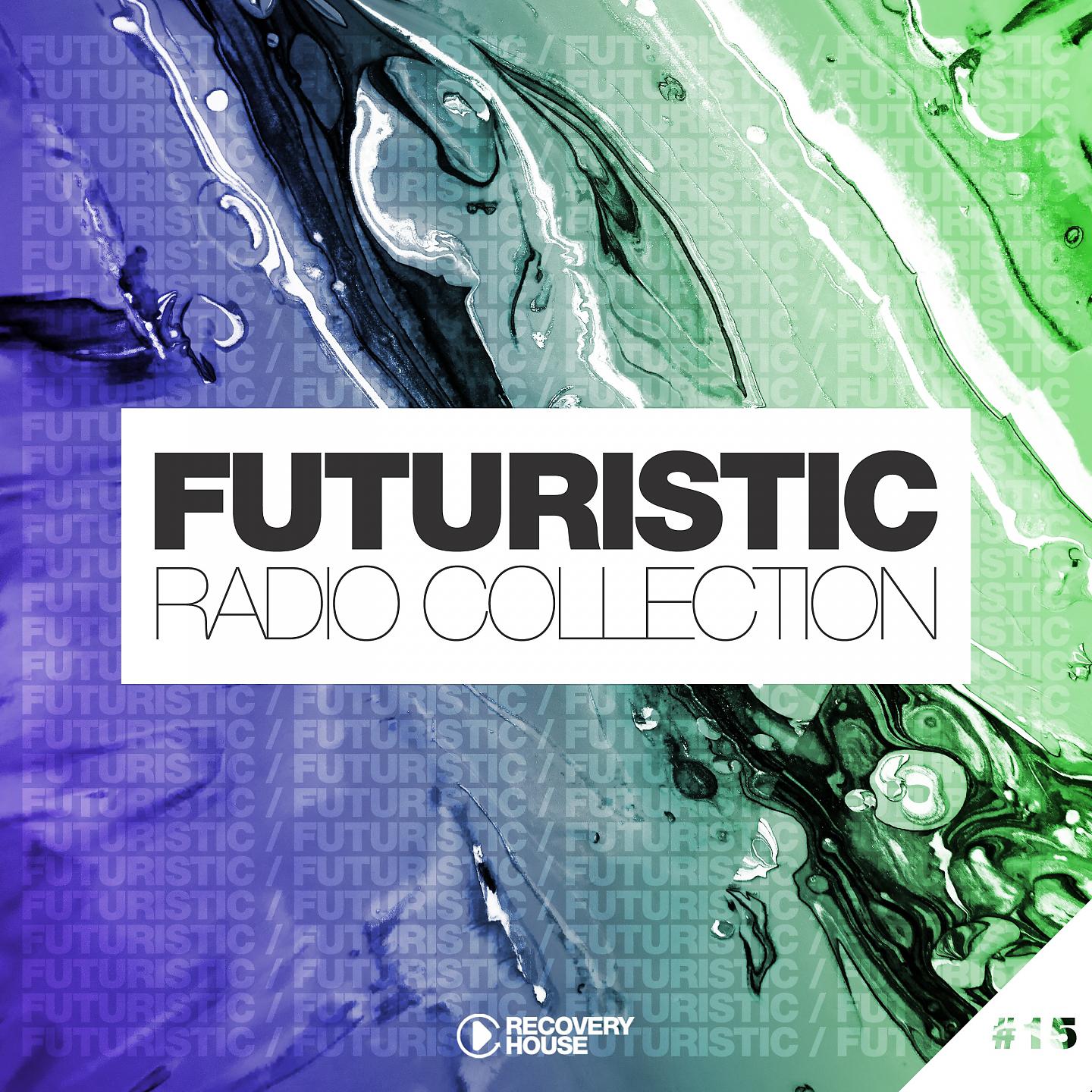 Постер альбома Futuristic Radio Collection #15