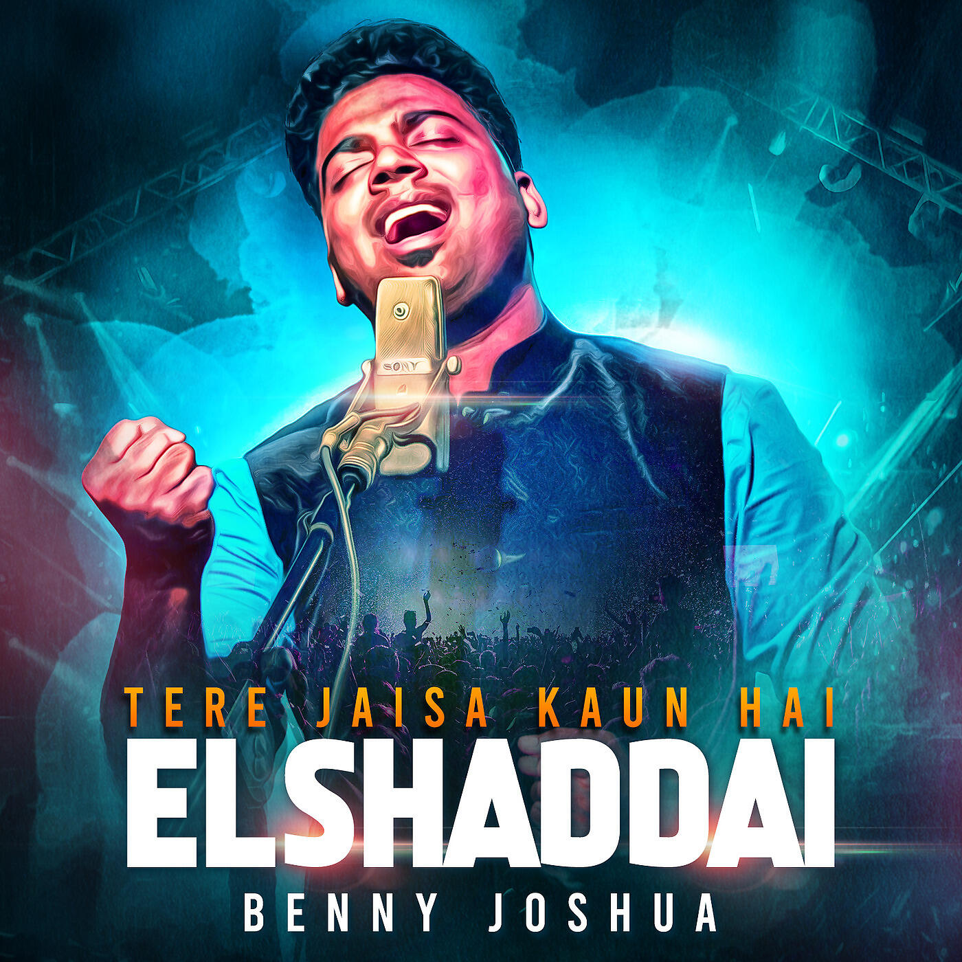 Benny Joshua - Elshaddai - Tere Jaisa Kaun Hai