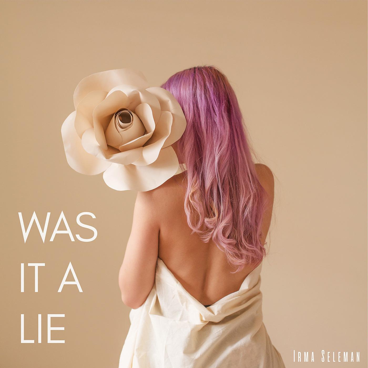 Постер альбома Was It a Lie (Live)