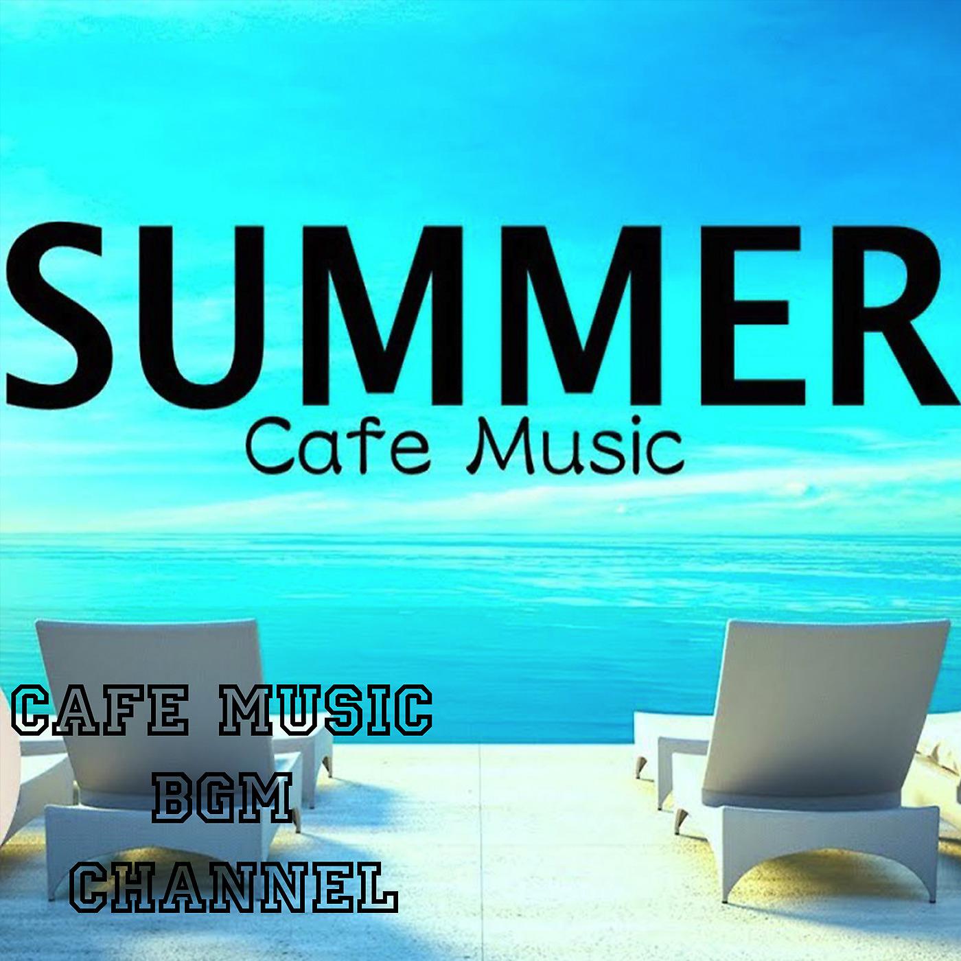 Постер альбома Summer Cafe Music