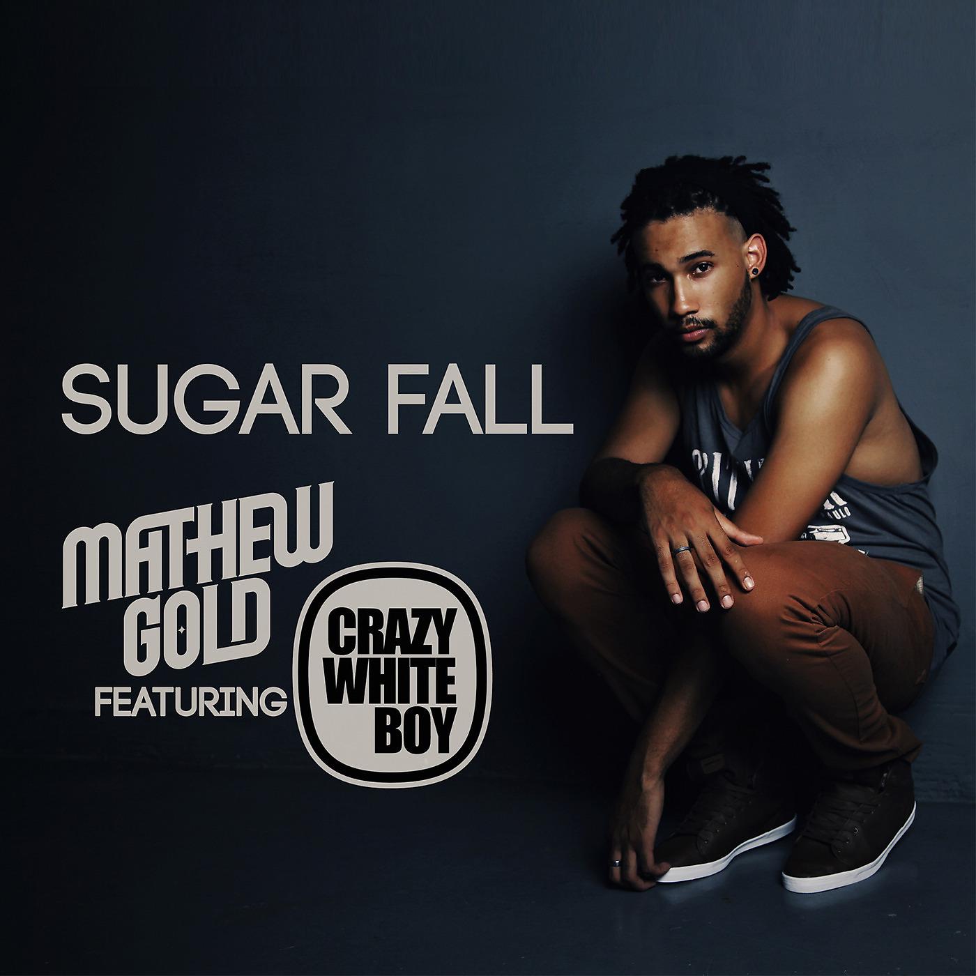 Постер альбома Sugarfall (Radio Edit) [feat. Crazy White Boy]