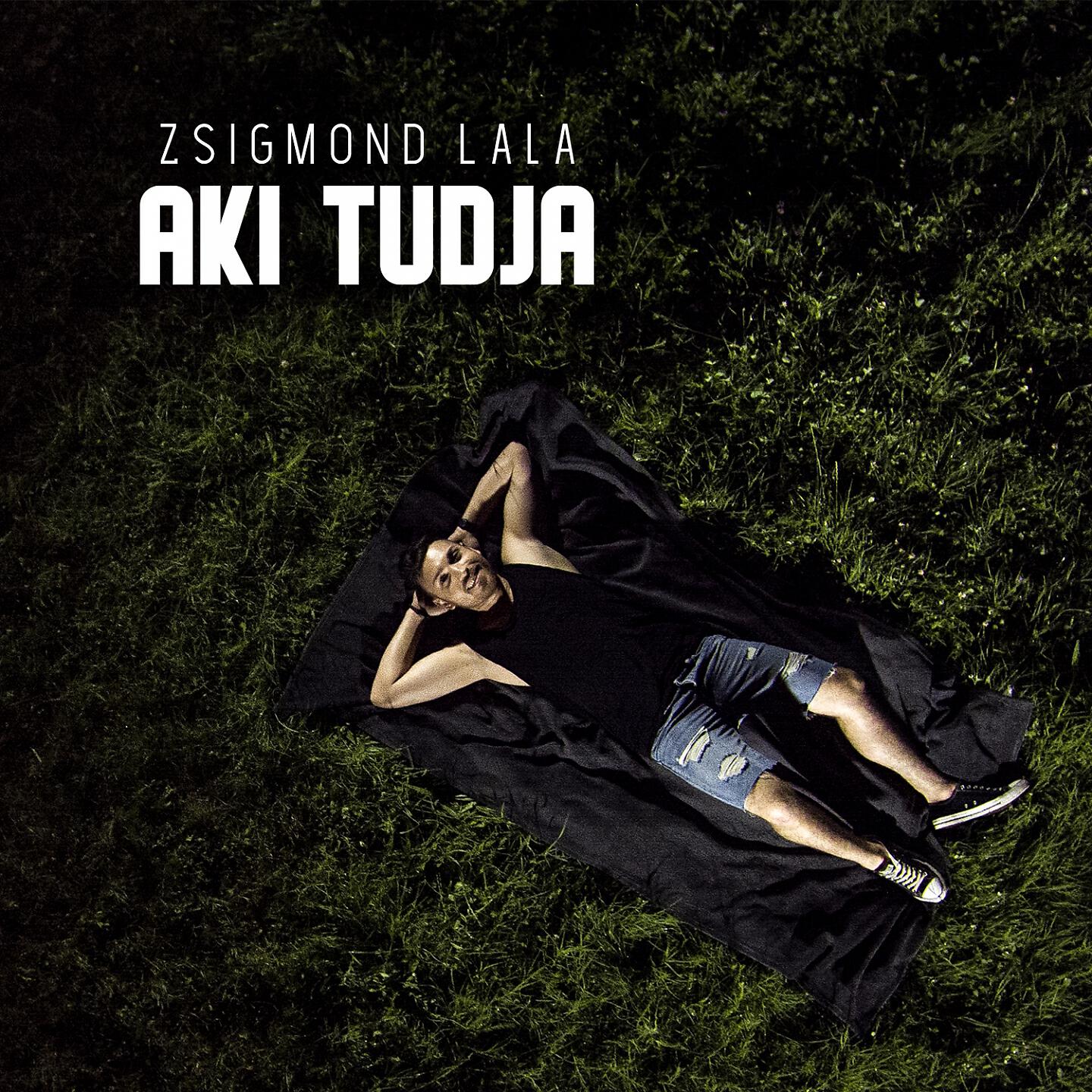 Zsigmond Lala - Aki tudja