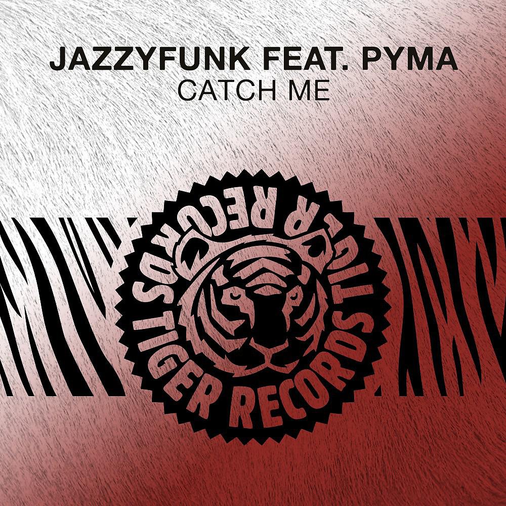 Постер альбома Catch Me (Feat. Pyma)