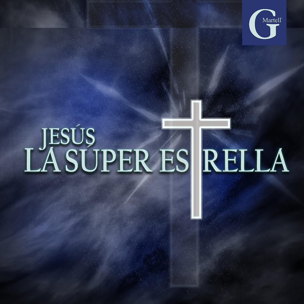 Постер альбома Jesús la Superestrella