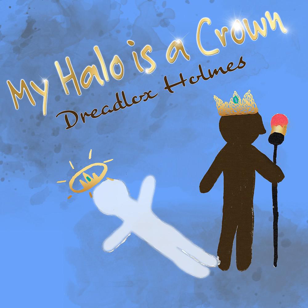 Постер альбома My Halo Is a Crown