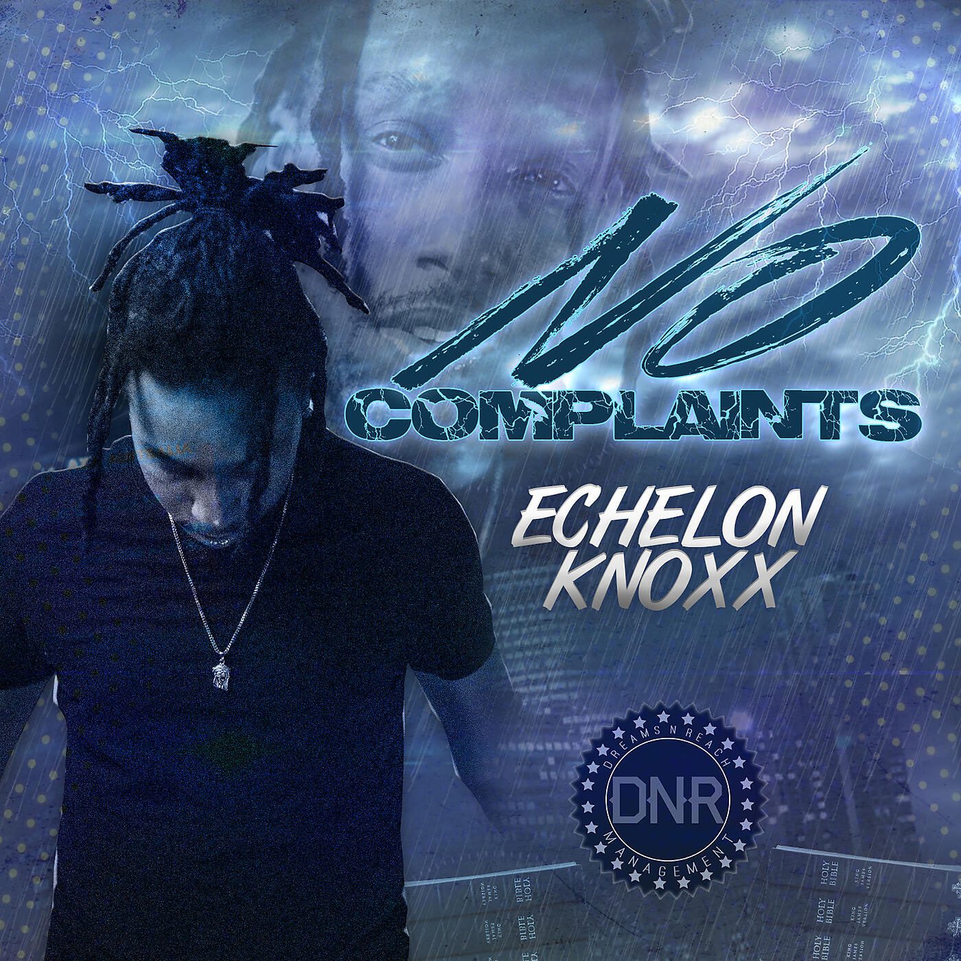 Echelon Knoxx - No Complaints