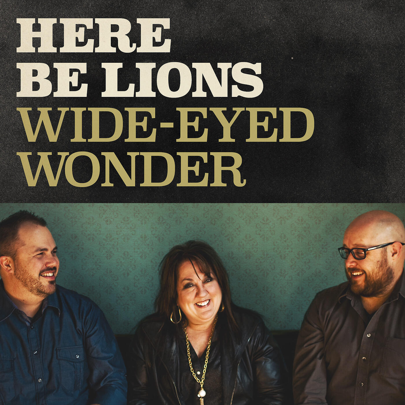 Here Be Lions - Wide Eyed Wonder (feat. Michael Farren, Dustin Smith & Jennie Lee Riddle)