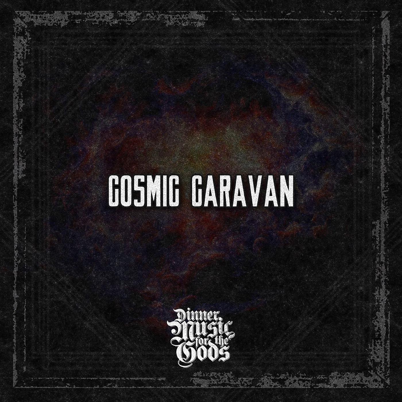 Постер альбома Cosmic Caravan