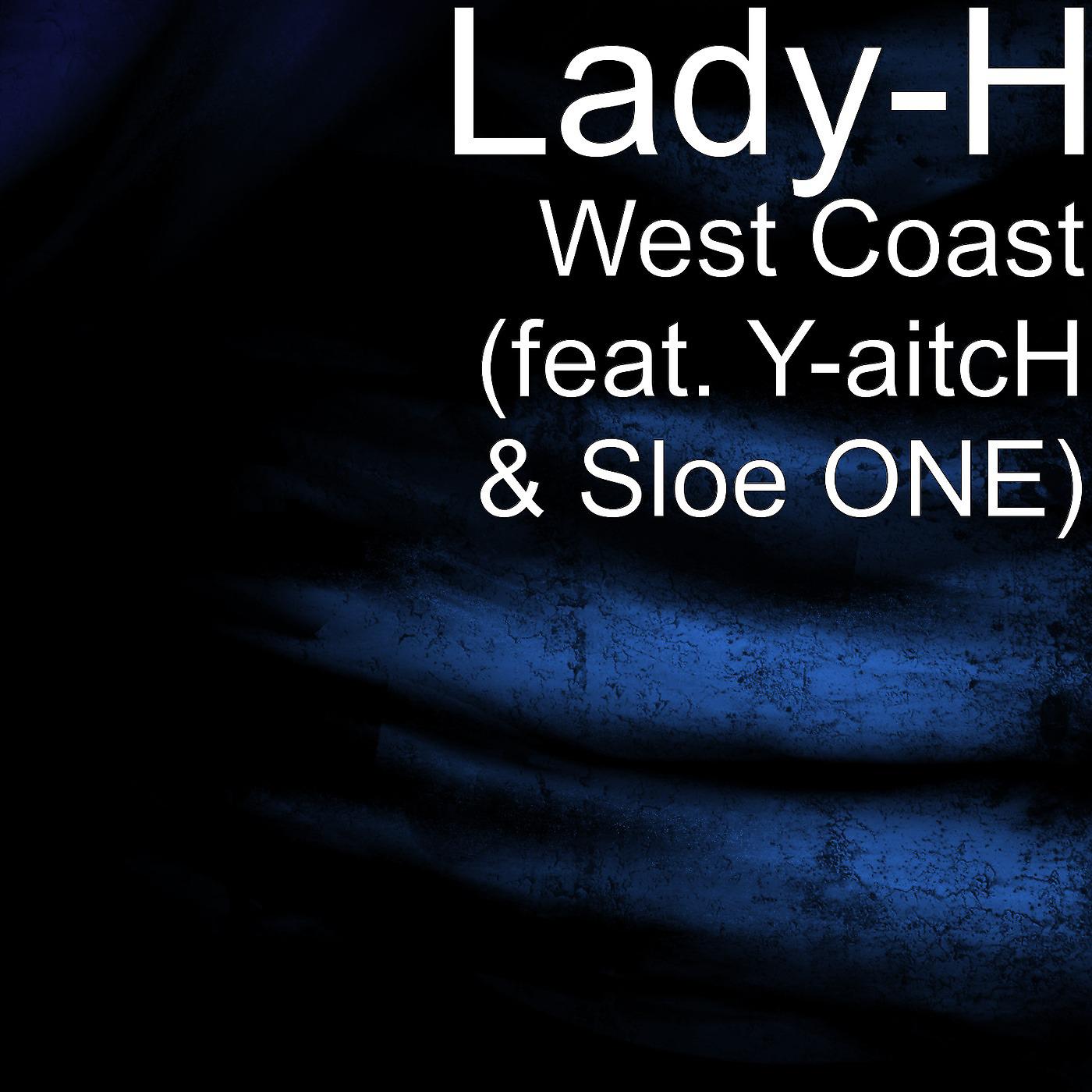 Постер альбома West Coast (feat. Y-aitcH & Sloe ONE)
