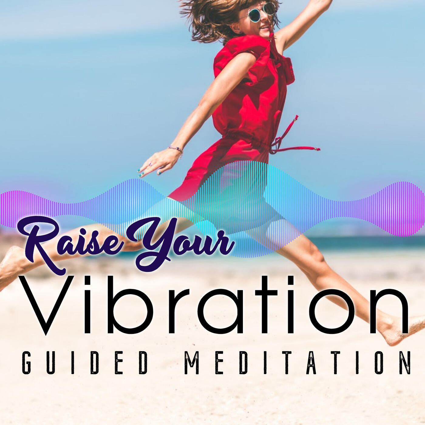 Nicky Sutton - Raise Your Vibration Guided Meditation