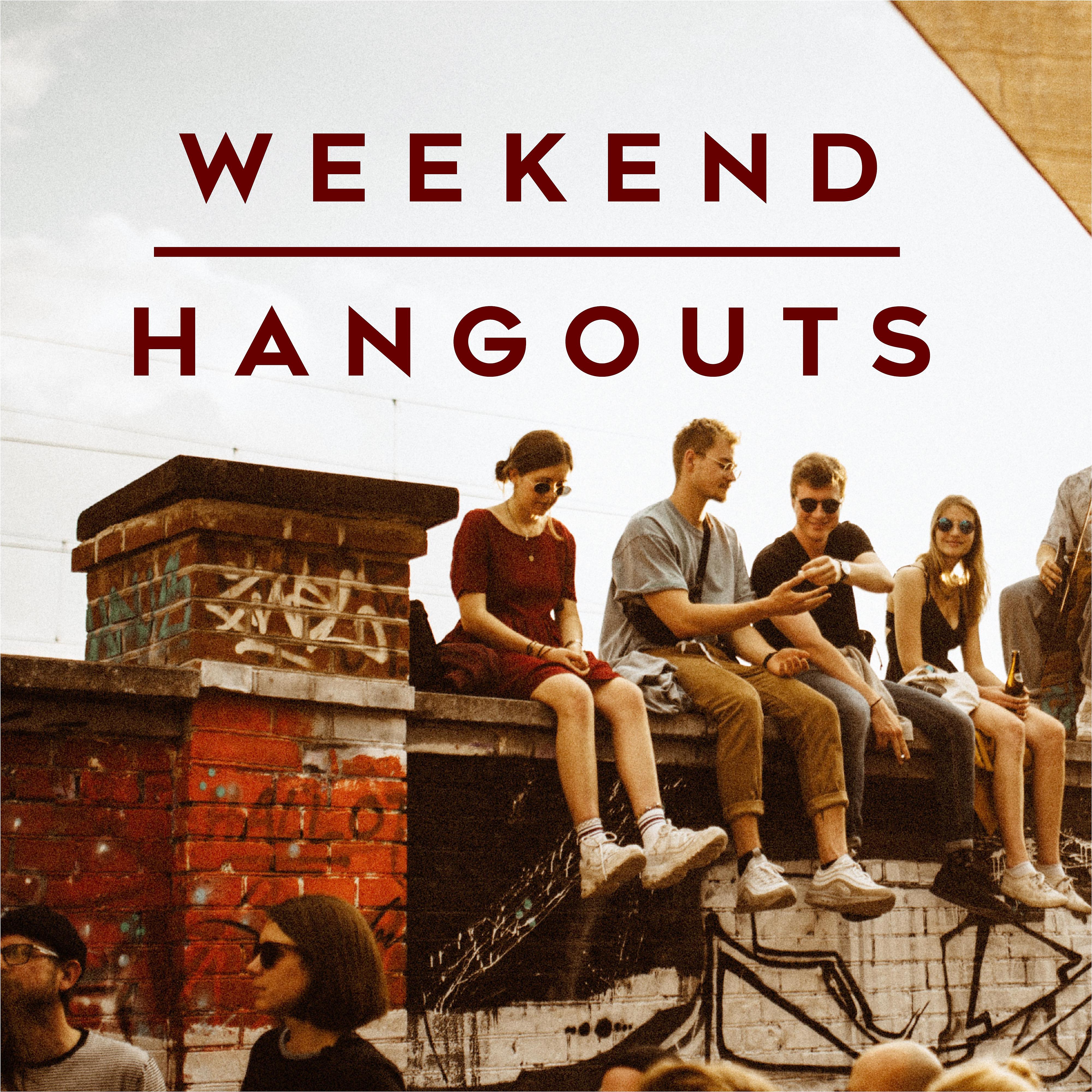 Постер альбома Weekend Hangouts