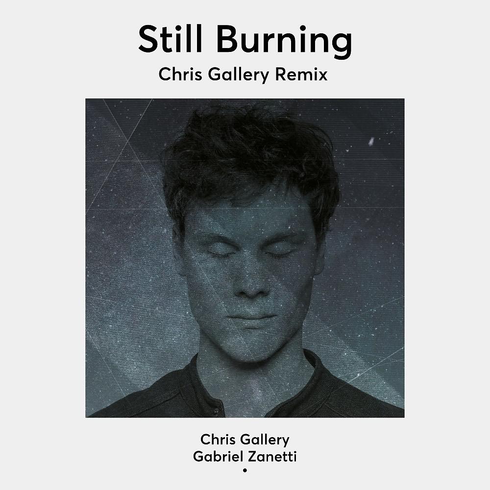 Постер альбома Still Burning (Chris Gallery Remix)
