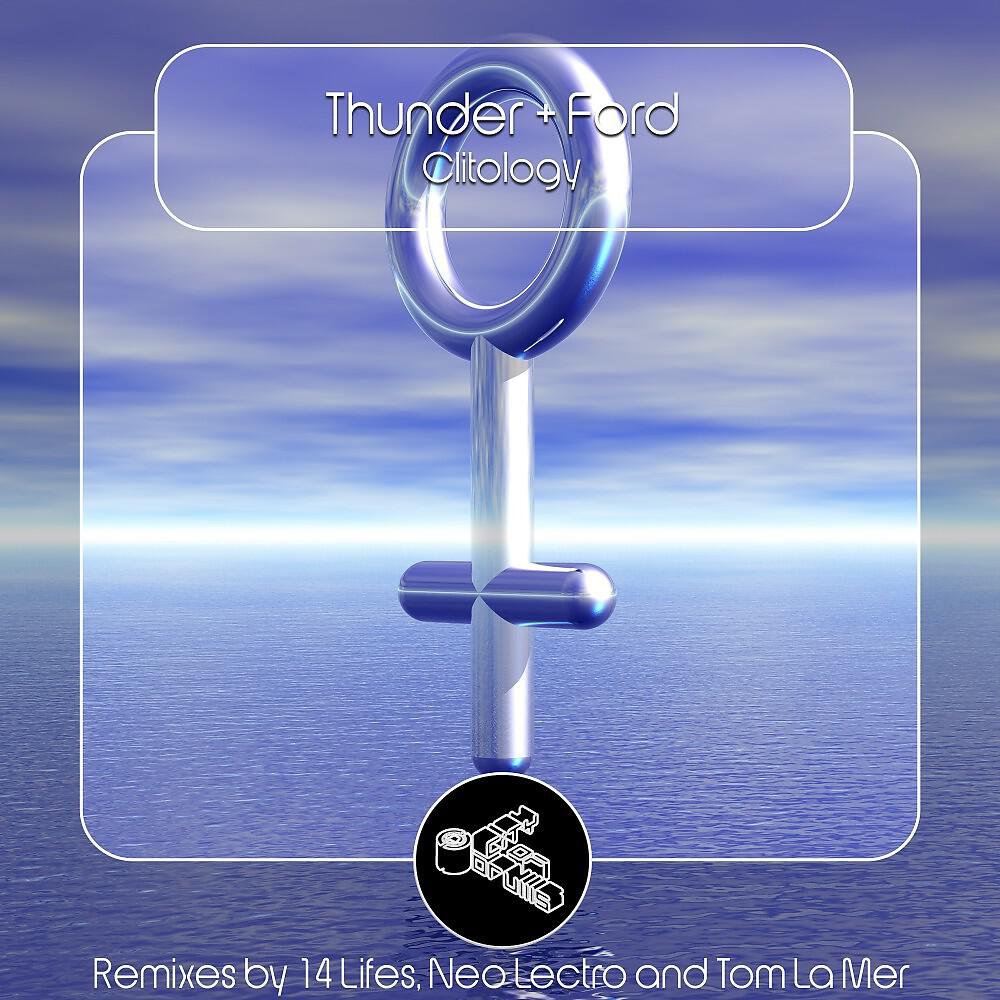 Thunder - Clitology (Tom La Mer Remix)