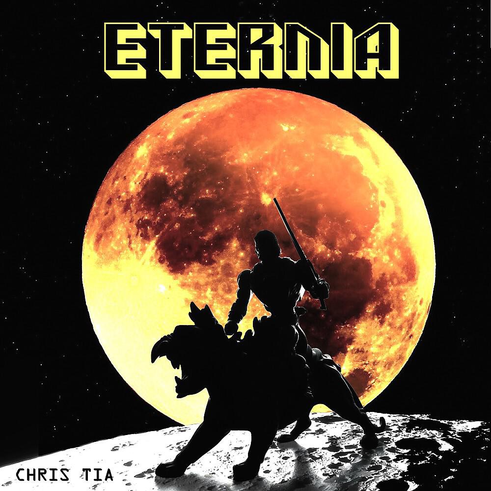 Chris Tia - Eternia