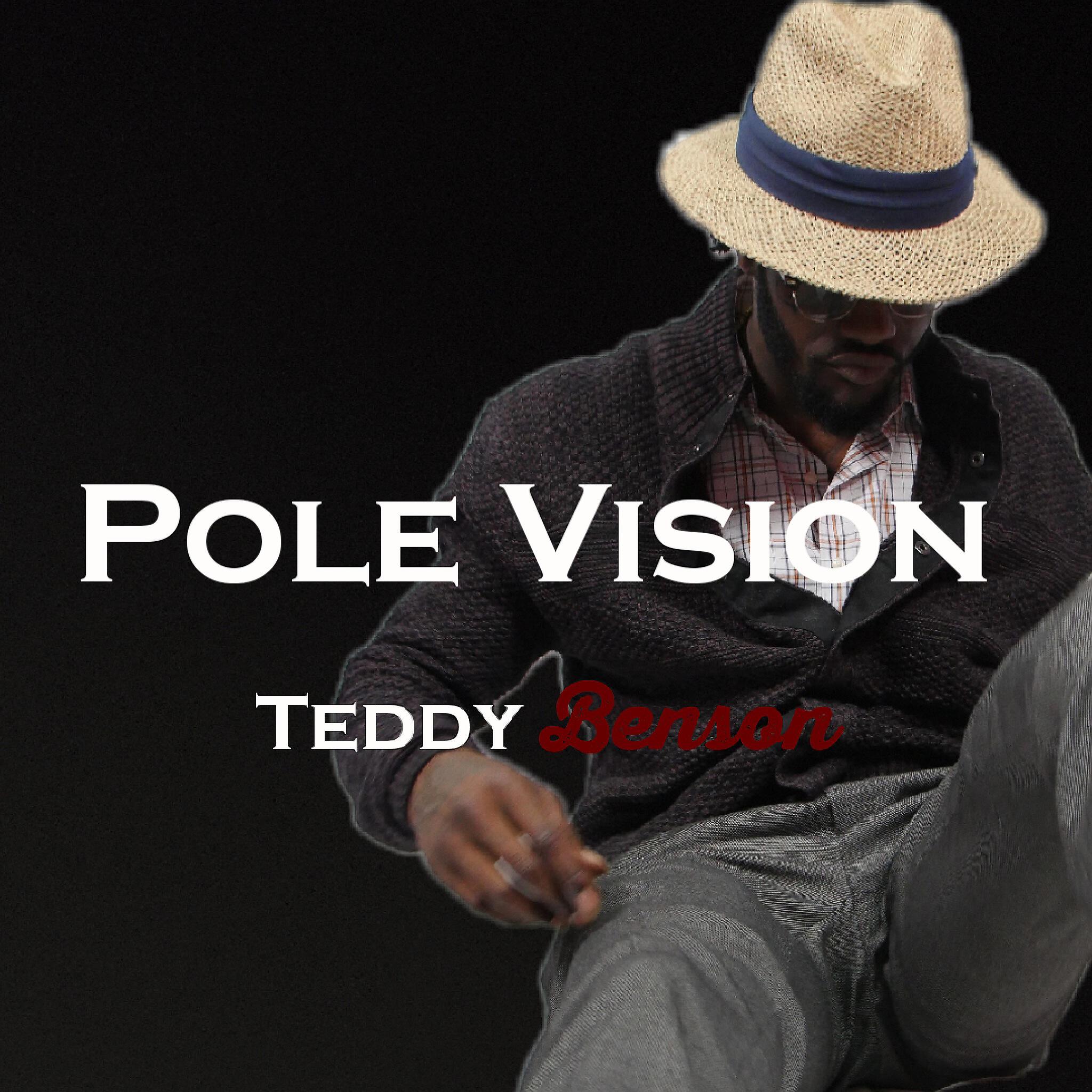Teddy Benson - Pole Vision