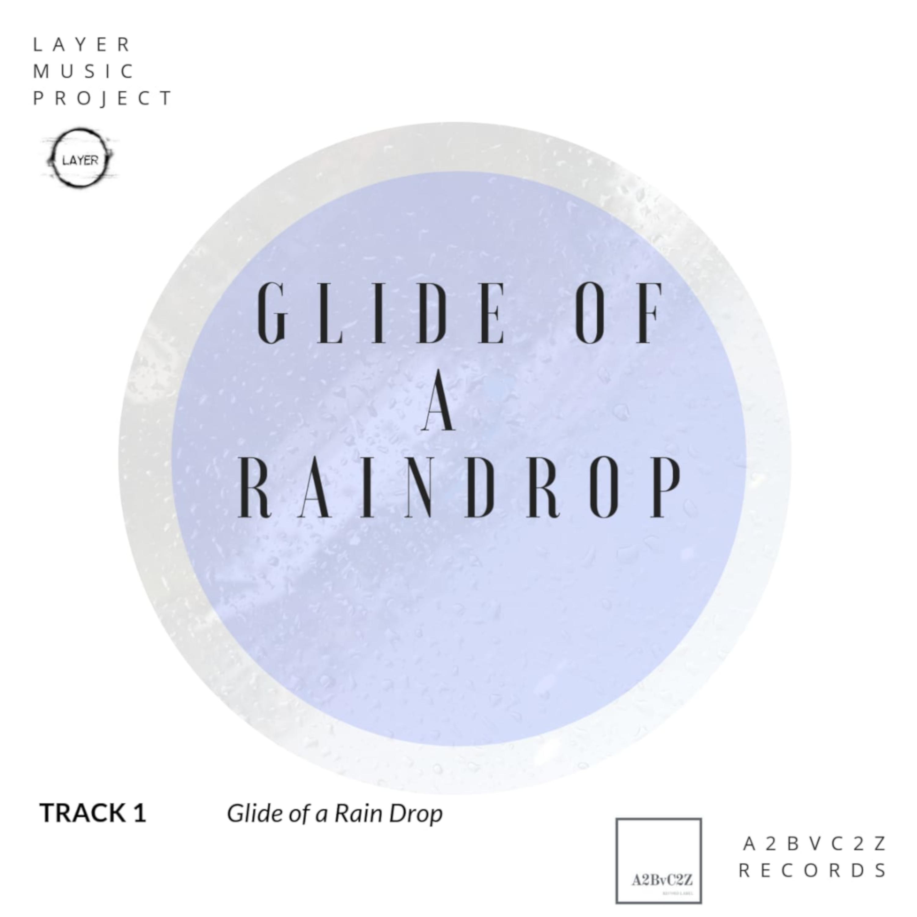 Постер альбома Glide of a Raindrop (Indian Rains Version) - Single