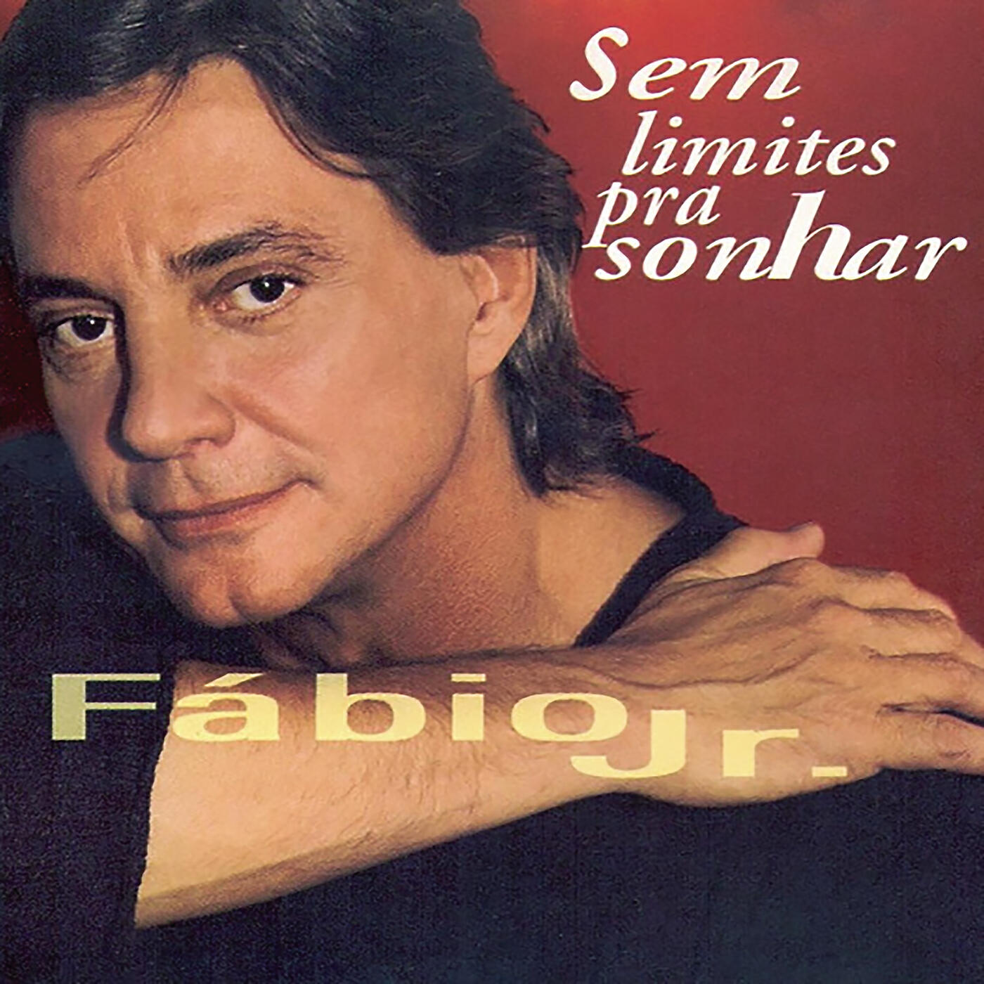 Fábio Jr. - Sem Limites Pra Sonhar (Reaching For The Infinite Heart)