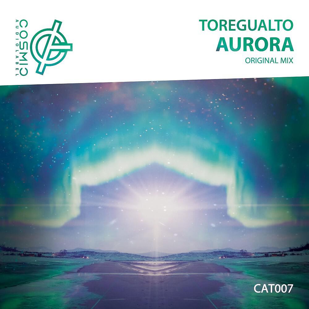 Toregualto - Aurora (Original Mix)