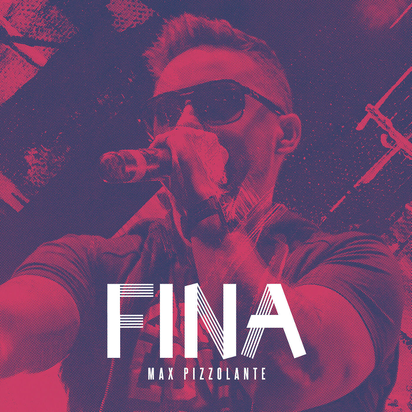 Max Pizzolante - Fina