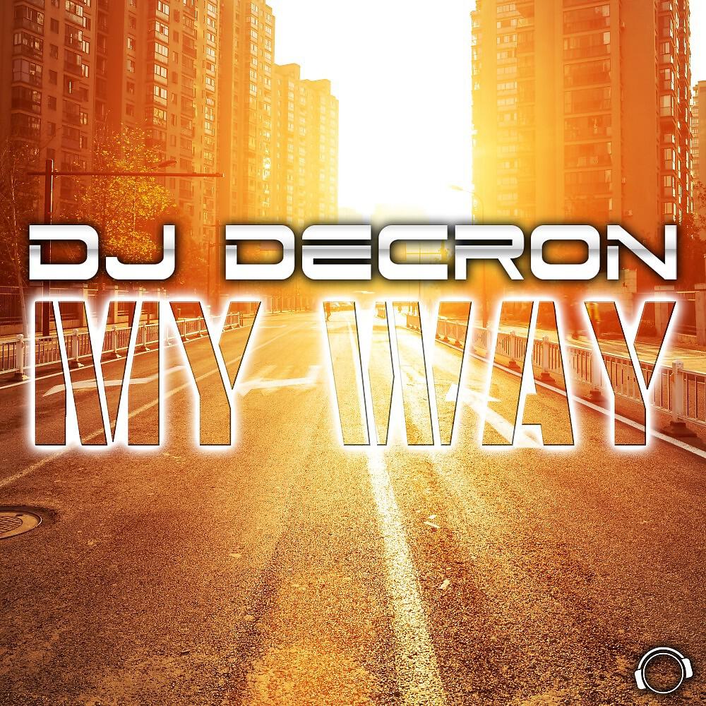DJ Decron - Infinity in Your Hand (Club Mix)