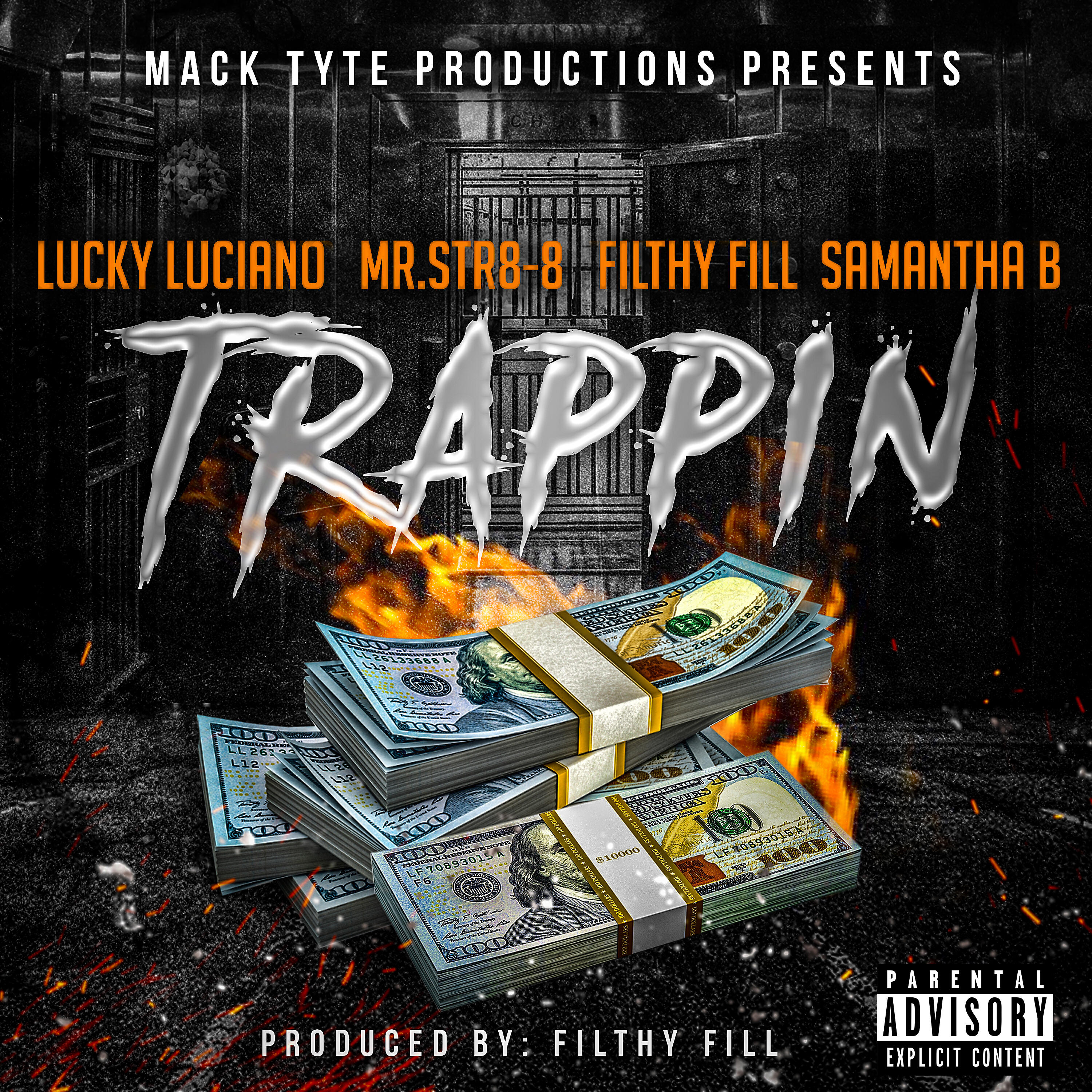 Mr.Str8-8 - Trappin (feat. Lucky Luciano, Filthy Fill & Samantha B)