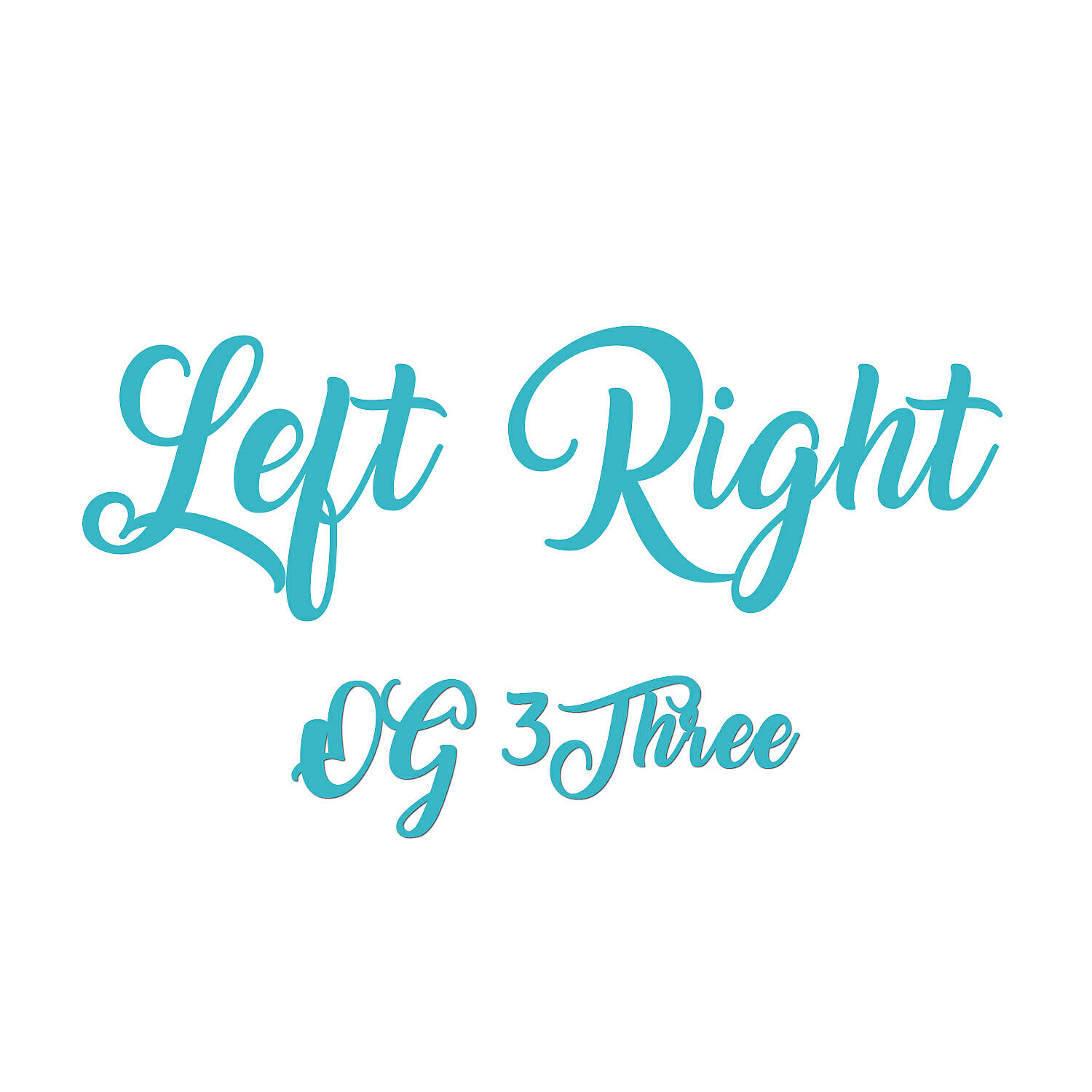 OG 3Three - Left Right