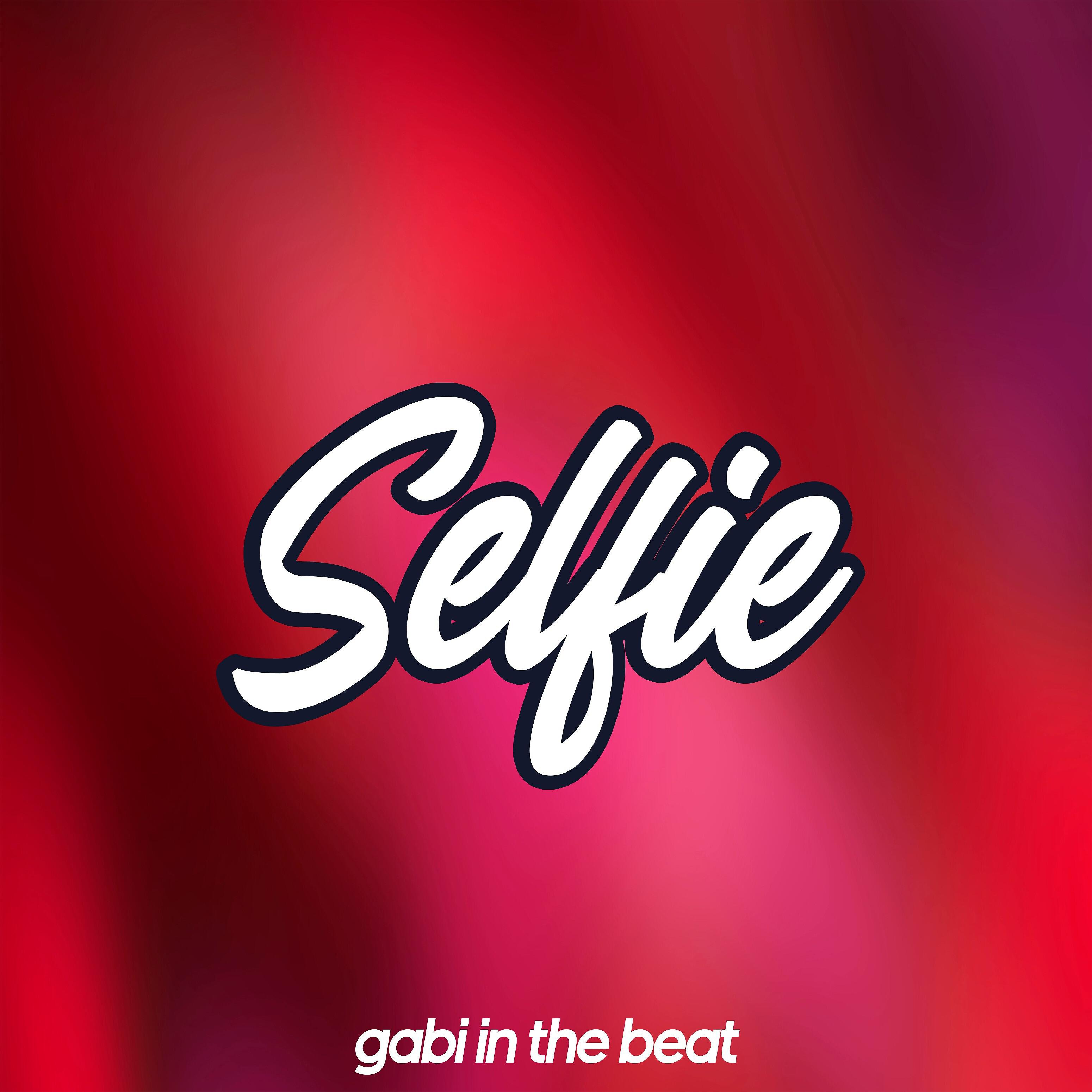 GABI IN THE BEAT - Selfie