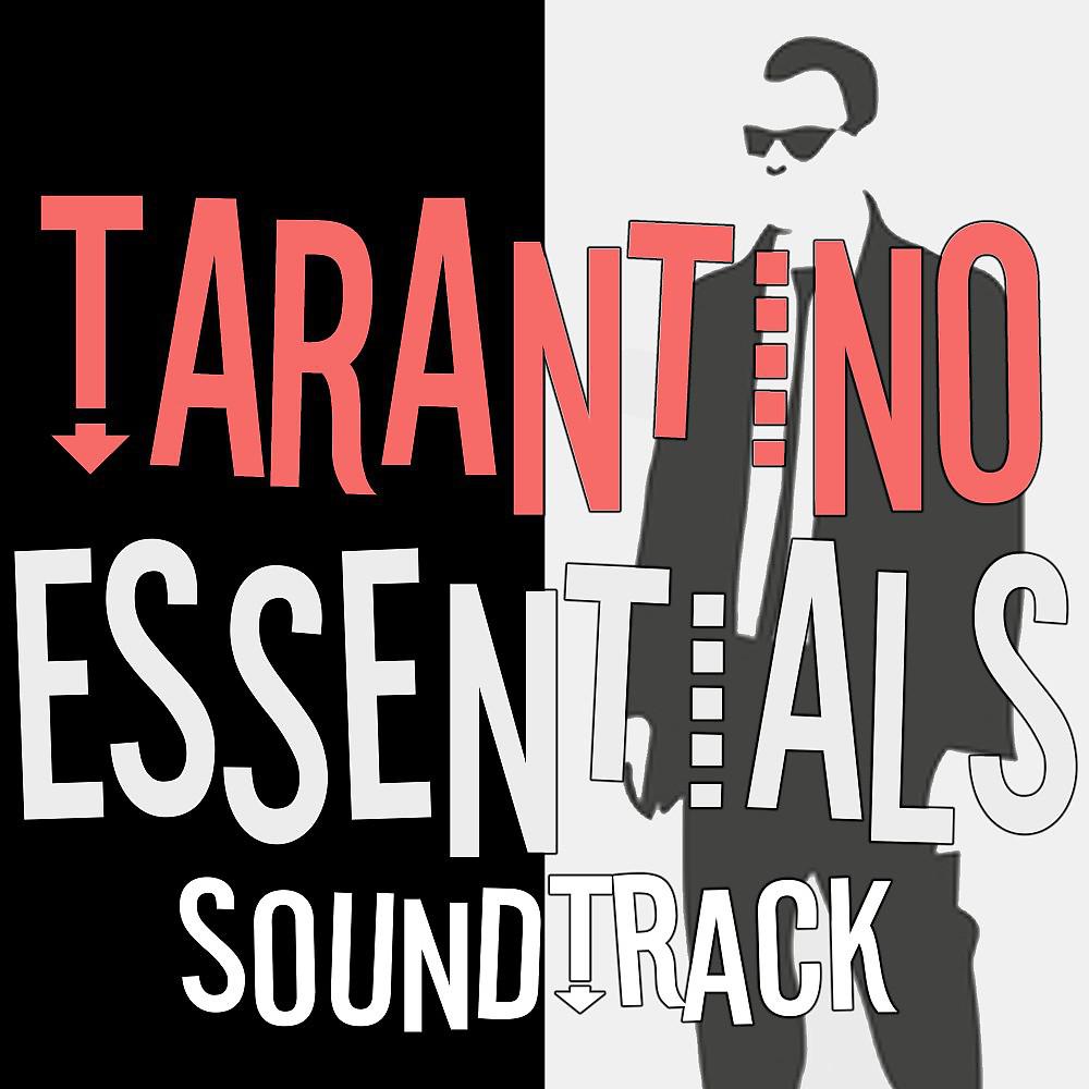 Постер альбома Tarantino Essentials Soundtrack