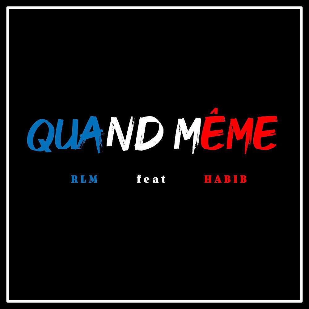RLM - Quand même
