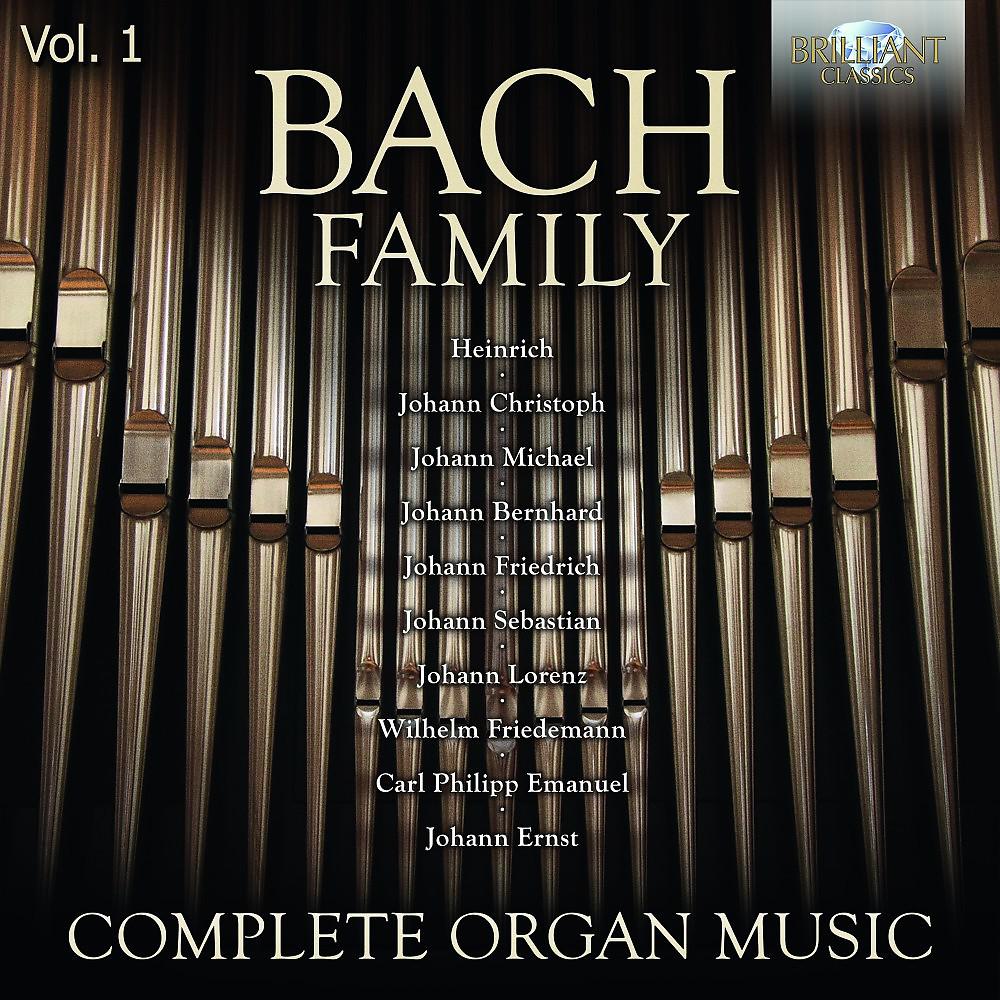 Постер альбома Bach Family: Complete Organ Music, Vol. 1