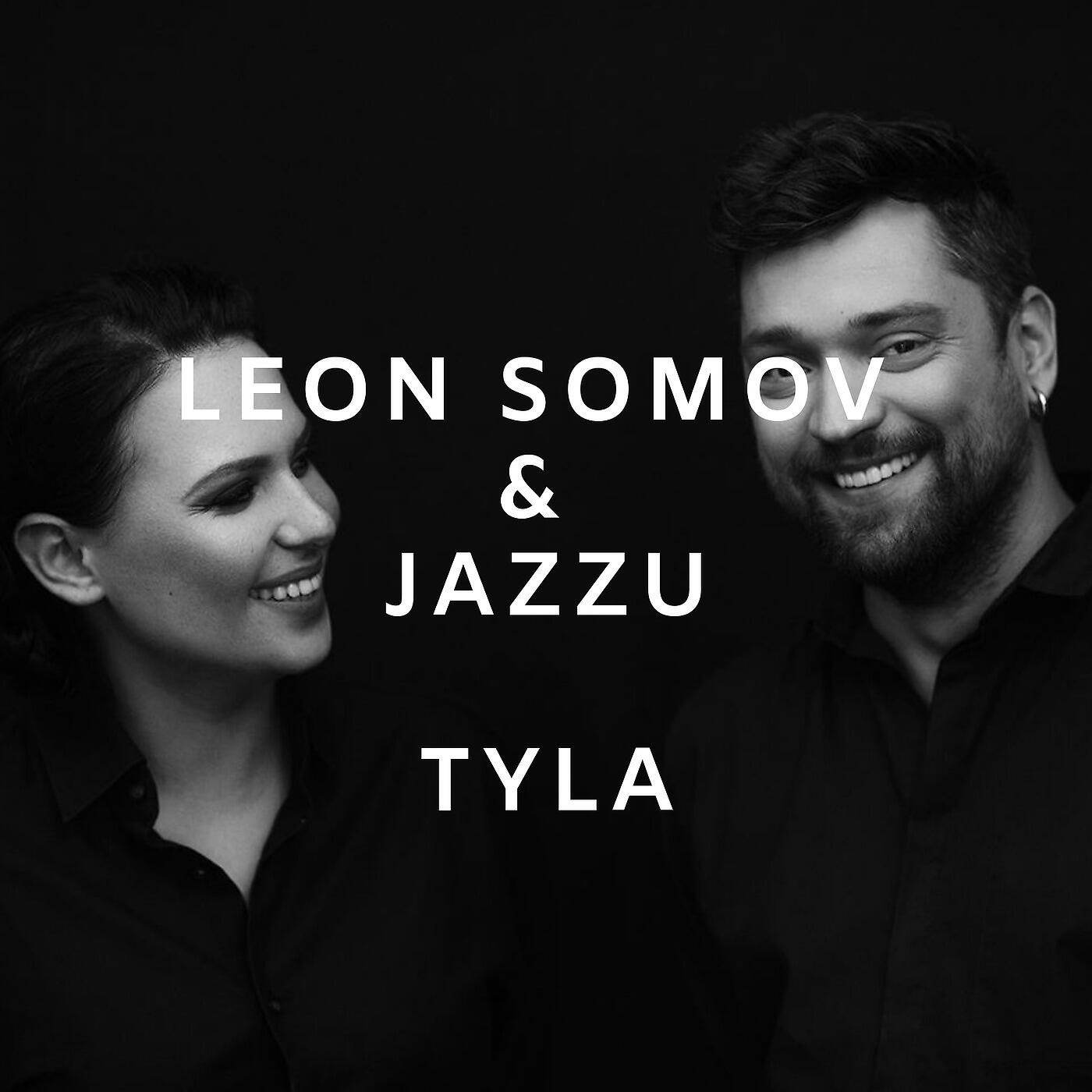 LEON SOMOV - Tyla