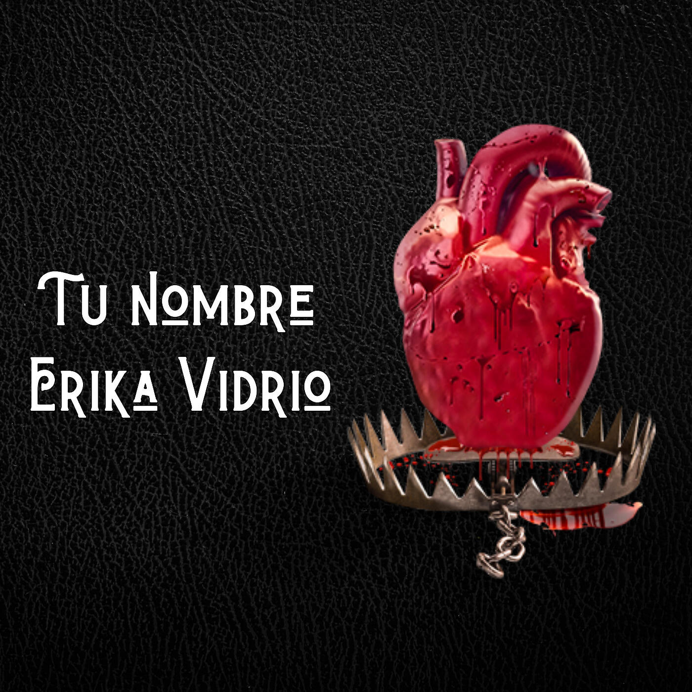 ERIKA VIDRIO - Tu Nombre