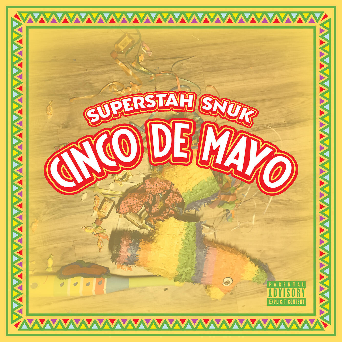 Superstah Snuk - Cinco De Mayo